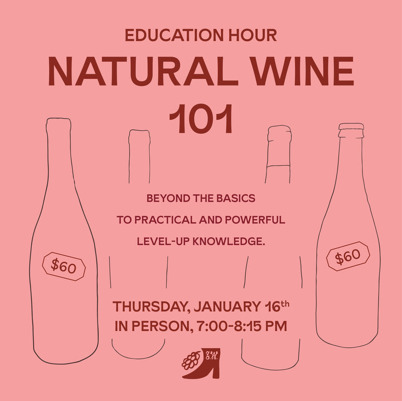 Education Hour: Natural Wine 101