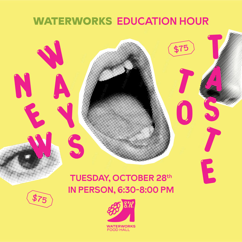 Waterworks Education Hour: New Ways to Taste