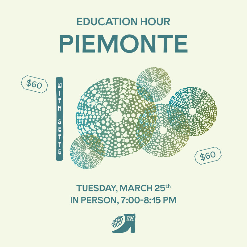 Education Hour: Piemonte with Sette