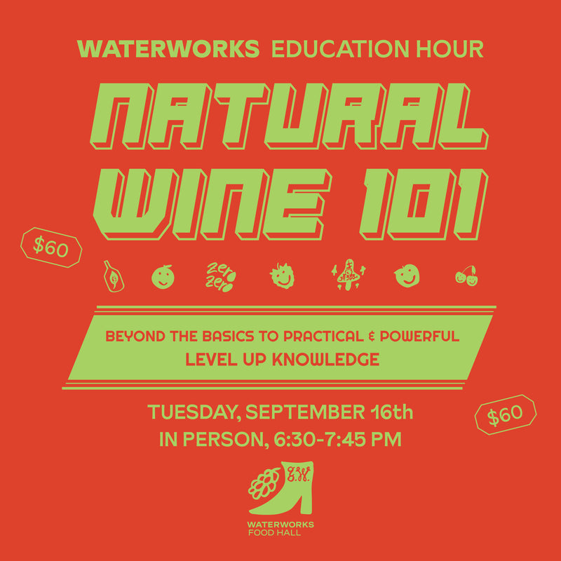 Waterworks Education Hour: Natural Wine 101